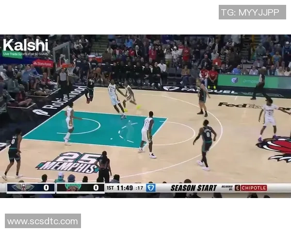 灰熊与鹈鹕精彩对决直播回顾球迷热情高涨不容错过